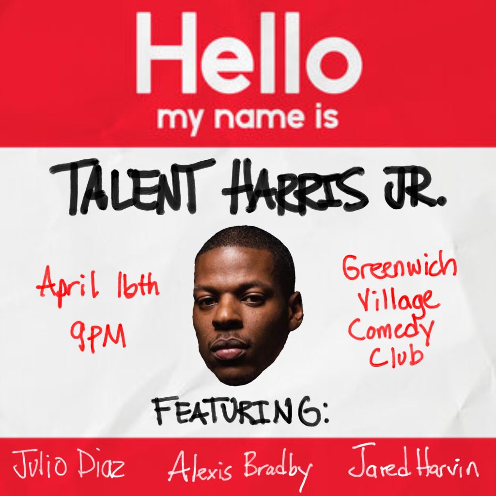 Photo of Hello, My Name Is… TALENT HARRIS JR.